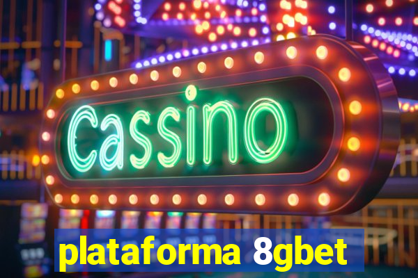 plataforma 8gbet